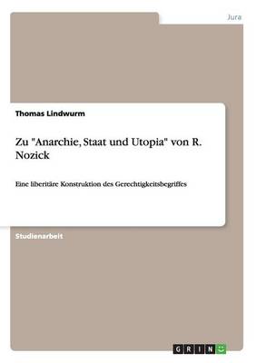 Zu Anarchie, Staat Und Utopia Von R. Nozick (Paperback)