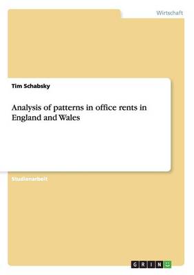 Analysis of Patterns in Office Rents in England and Wales (Paperback)