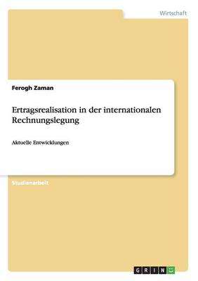 Ertragsrealisation in Der Internationalen Rechnungslegung (Paperback)