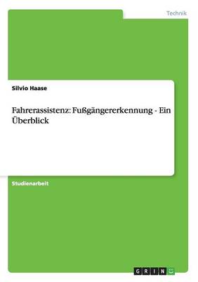 Fahrerassistenz: Fu g ngererkennung - Ein berblick (Paperback)