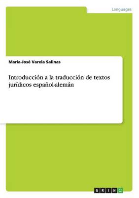 Introducci n a la Traducci n de Textos Jur dicos Espa ol-Alem n (Paperback)