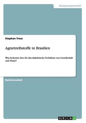 Agrartreibstoffe in Brasilien (Paperback)