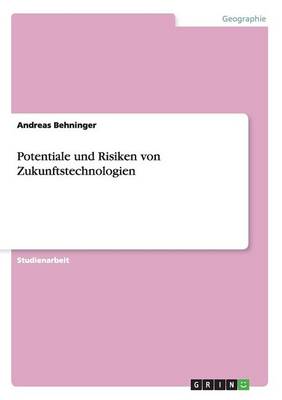 Potentiale Und Risiken Von Zukunftstechnologien (Paperback)