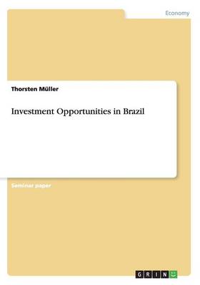 Investment Opportunities in Brazil (Paperback)