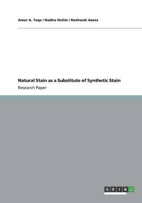 Natural Stain as a Substitute of Synthetic Stain (Paperback)