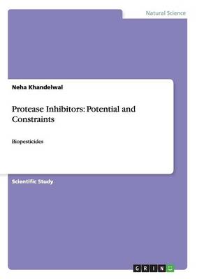 Protease Inhibitors: Potential and Constraints (Paperback)