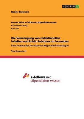 Die Vermengung Von Redaktionellen Inhalten Und Public Relations Im Fernsehen (Paperback)