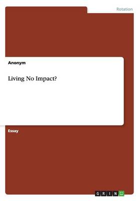 Living No Impact? (Paperback)