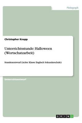 Unterrichtsstunde: Halloween (Wortschatzarbeit) (Paperback)