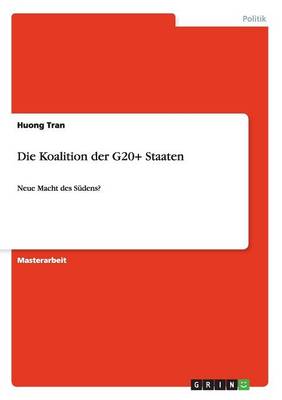 Die Koalition Der G20+ Staaten (Paperback)