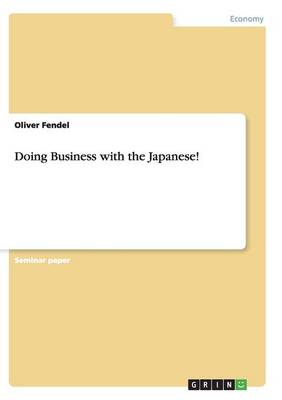 Doing Business with the Japanese! (Paperback)