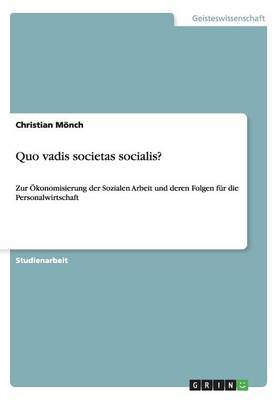 Quo Vadis Societas Socialis? (Paperback)