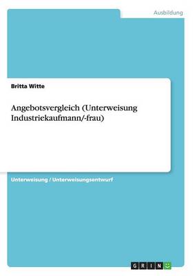 Angebotsvergleich (Unterweisung Industriekaufmann/-Frau) (Paperback)