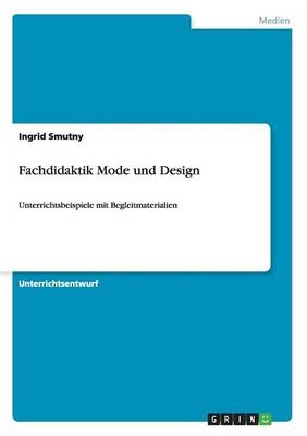 Fachdidaktik Mode Und Design (Paperback)
