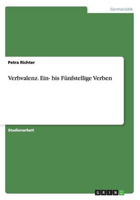 Verbvalenz. Ein- Bis Funfstellige Verben (Paperback)