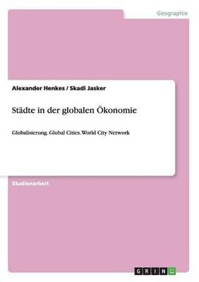 Stadte in Der Globalen Okonomie (Paperback)