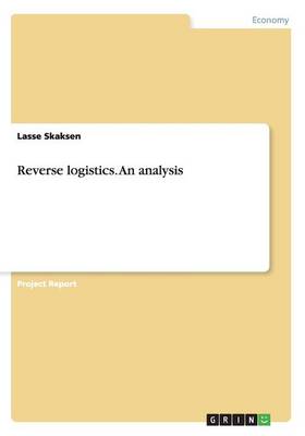 Reverse Logistics. an Analysis (Paperback)
