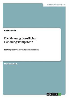 Die Messung Beruflicher Handlungskompetenz (Paperback)