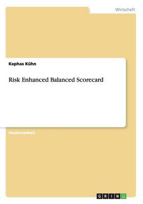 Risk Enhanced Balanced Scorecard (Paperback)