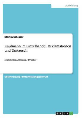 Kaufmann Im Einzelhandel. Reklamationen Und Umtausch (Paperback)
