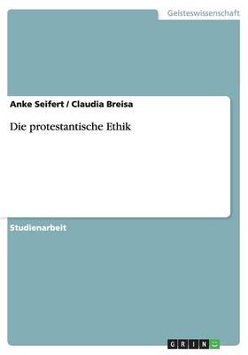 Die Protestantische Ethik (Paperback)