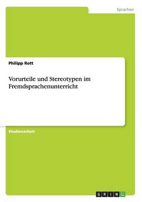 Vorurteile Und Stereotypen Im Fremdsprachenunterricht (Paperback)