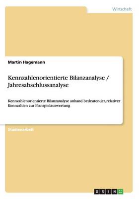 Kennzahlenorientierte Bilanzanalyse / Jahresabschlussanalyse (Paperback)