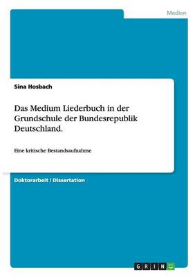 Das Medium Liederbuch in Der Grundschule Der Bundesrepublik Deutschland (Paperback)