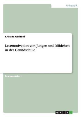 Lesemotivation Von Jungen Und M dchen in Der Grundschule (Paperback)