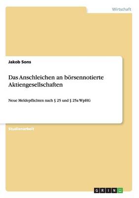 Das Anschleichen an B rsennotierte Aktiengesellschaften (Paperback)