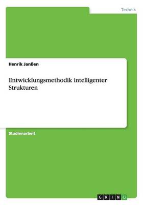 Entwicklungsmethodik Intelligenter Strukturen (Paperback)