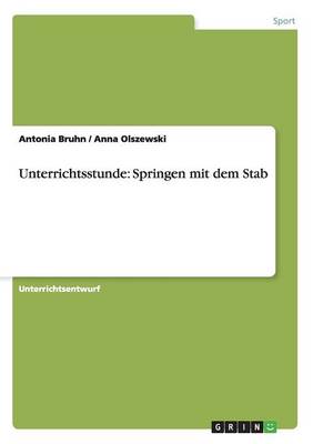 Unterrichtsstunde: Springen Mit Dem Stab (Paperback)