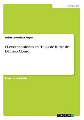 El Existencialismo En Hijos de la IRA de Damaso Alonso (Paperback)