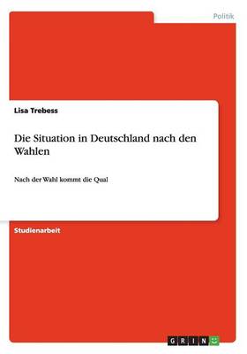Die Situation in Deutschland Nach Den Wahlen (Paperback)