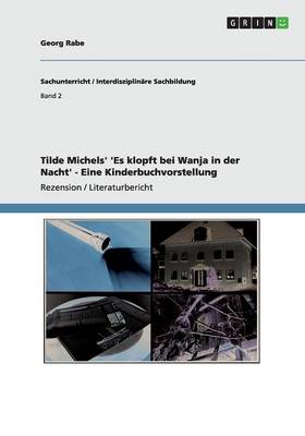 Tilde Michels' 'es Klopft Bei Wanja in Der Nacht' - Eine Kinderbuchvorstellung (Paperback)