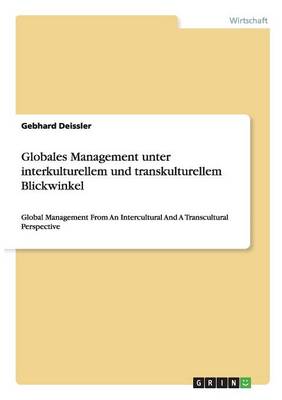 Globales Management Unter Interkulturellem Und Transkulturellem Blickwinkel (Paperback)