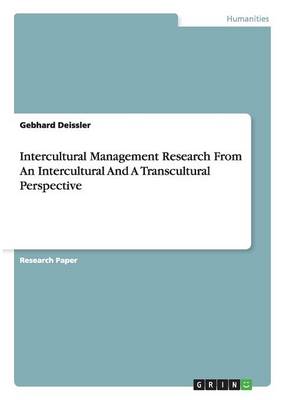Intercultural Management Research from an Intercultural and a Transcultural Perspective (Paperback)