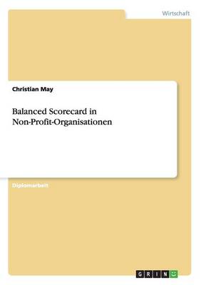 Balanced Scorecard in Non-Profit-Organisationen (Paperback)