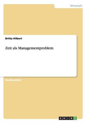 Zeit ALS Managementproblem (Paperback)