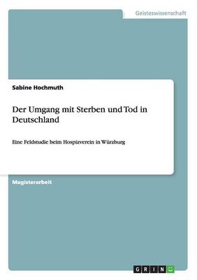 Der Umgang Mit Sterben Und Tod in Deutschland (Paperback)