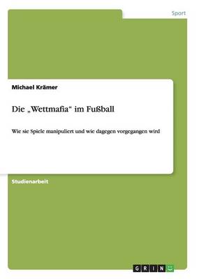 Die "Wettmafia" Im Fuball (Paperback)