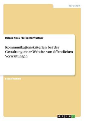 Kommunikationskriterien Bei Der Gestaltung Einer Website Von ffentlichen Verwaltungen (Paperback)