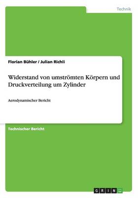 Widerstand Von Umstromten Korpern Und Druckverteilung Um Zylinder (Paperback)
