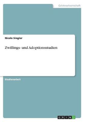 Zwillings- Und Adoptionsstudien (Paperback)