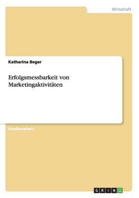 Erfolgsmessbarkeit Von Marketingaktivitaten (Paperback)