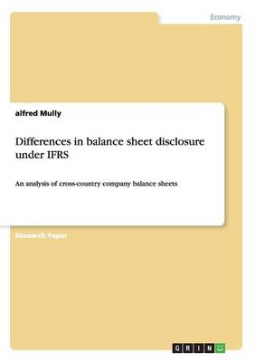 Differences in Balance Sheet Disclosure Under Ifrs (Paperback)