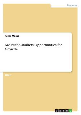 Are Niche Markets Opportunities for Growth? (Paperback)