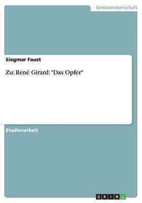 Zu: Rene Girard: Das Opfer (Paperback)