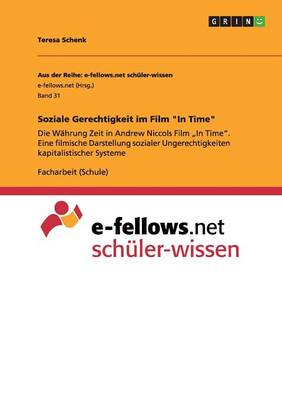 Soziale Gerechtigkeit Im Film "In Time" (Paperback)