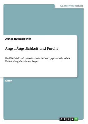 Angst, Angstlichkeit Und Furcht (Paperback)